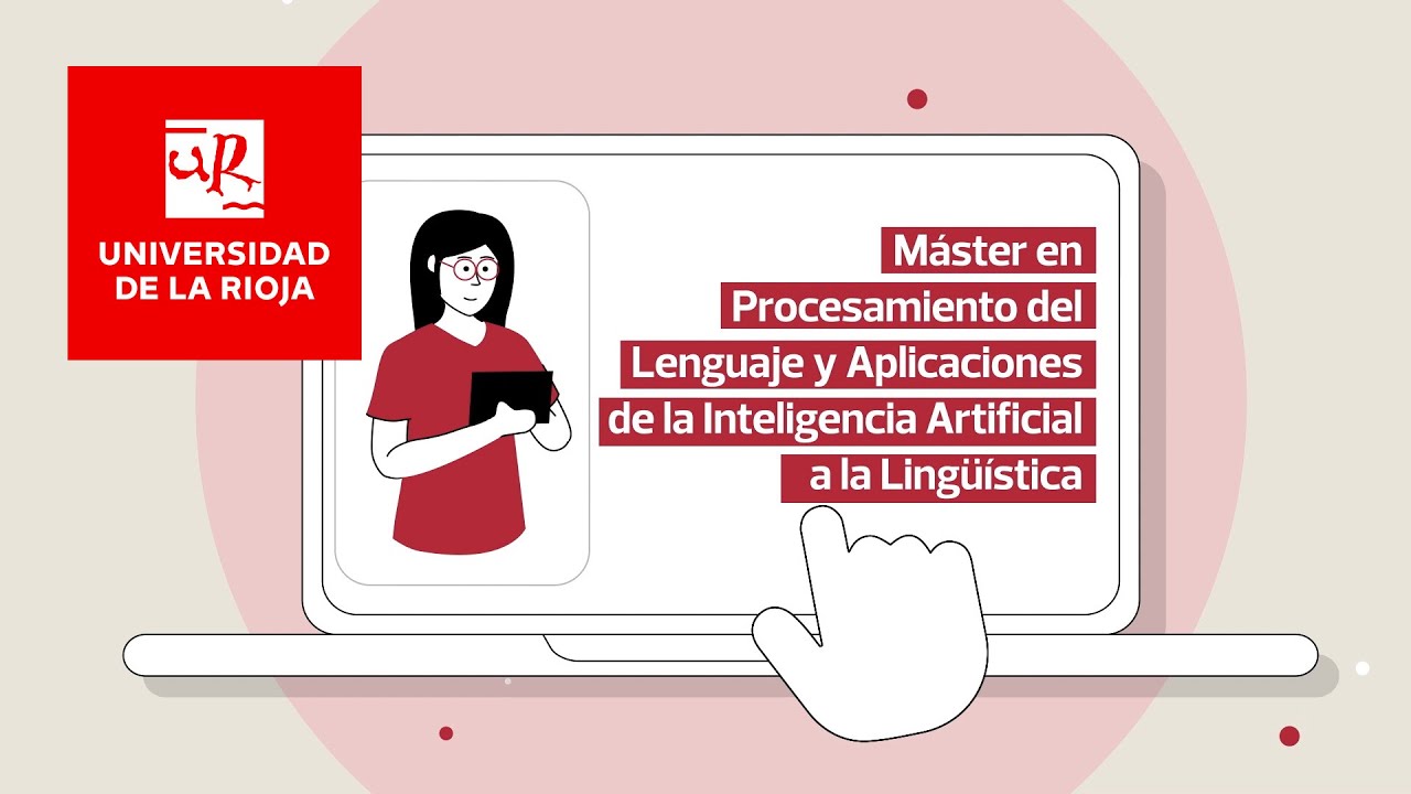Máster en Procesamiento del Lenguaje y Aplicaciones de la Inteligencia Artificial a la Lingüística